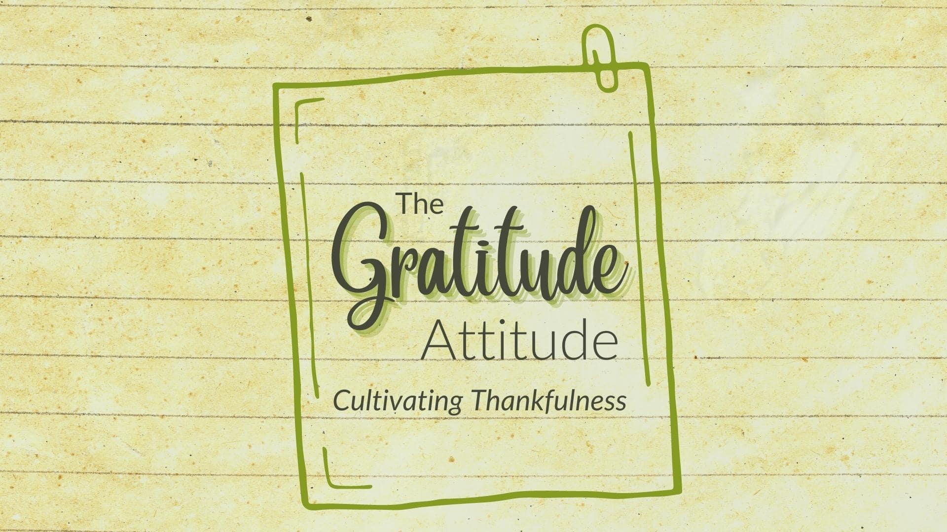 The Gratitude Attitude Sermon Series
