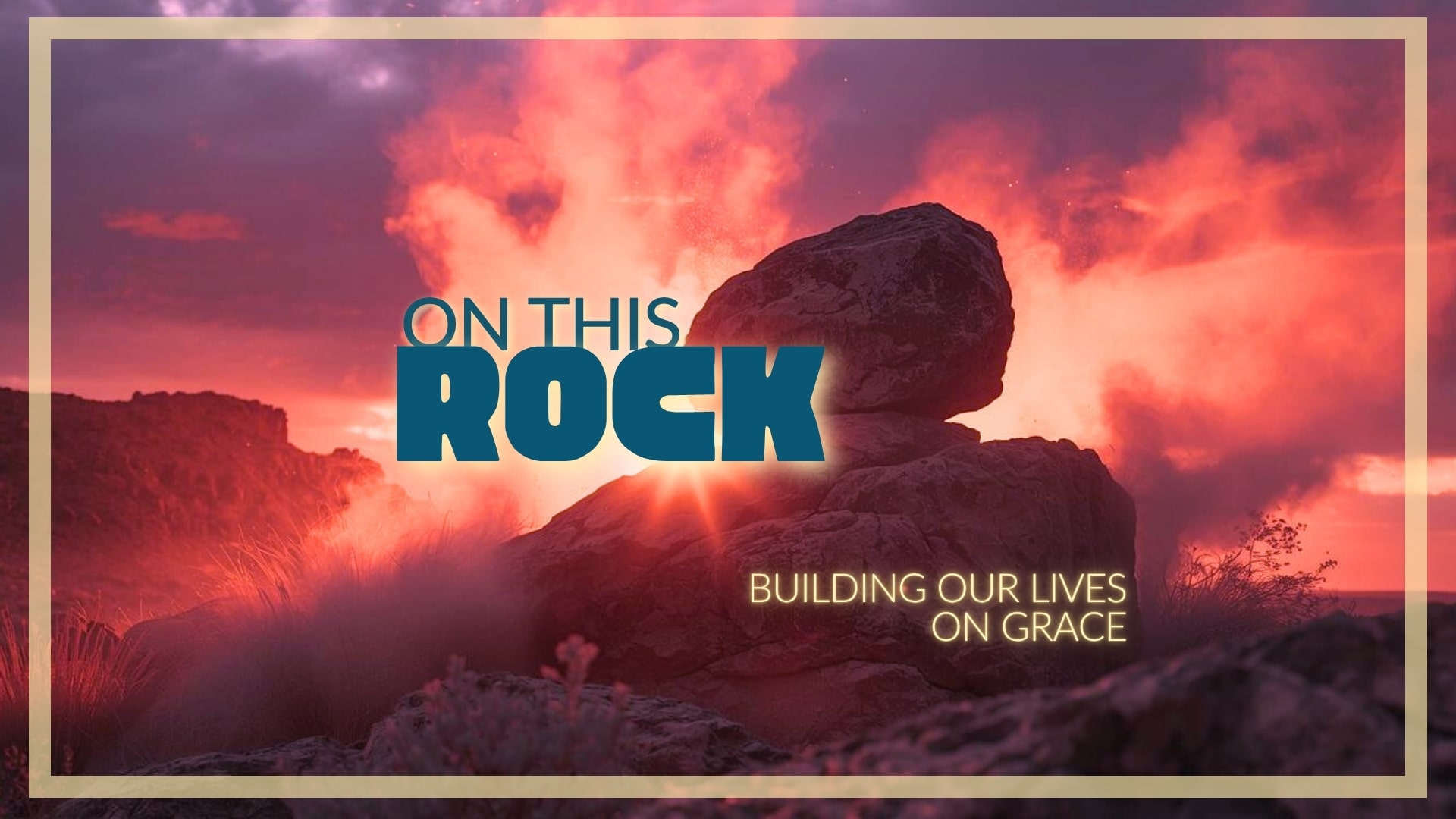 On This Rock Sermon Series