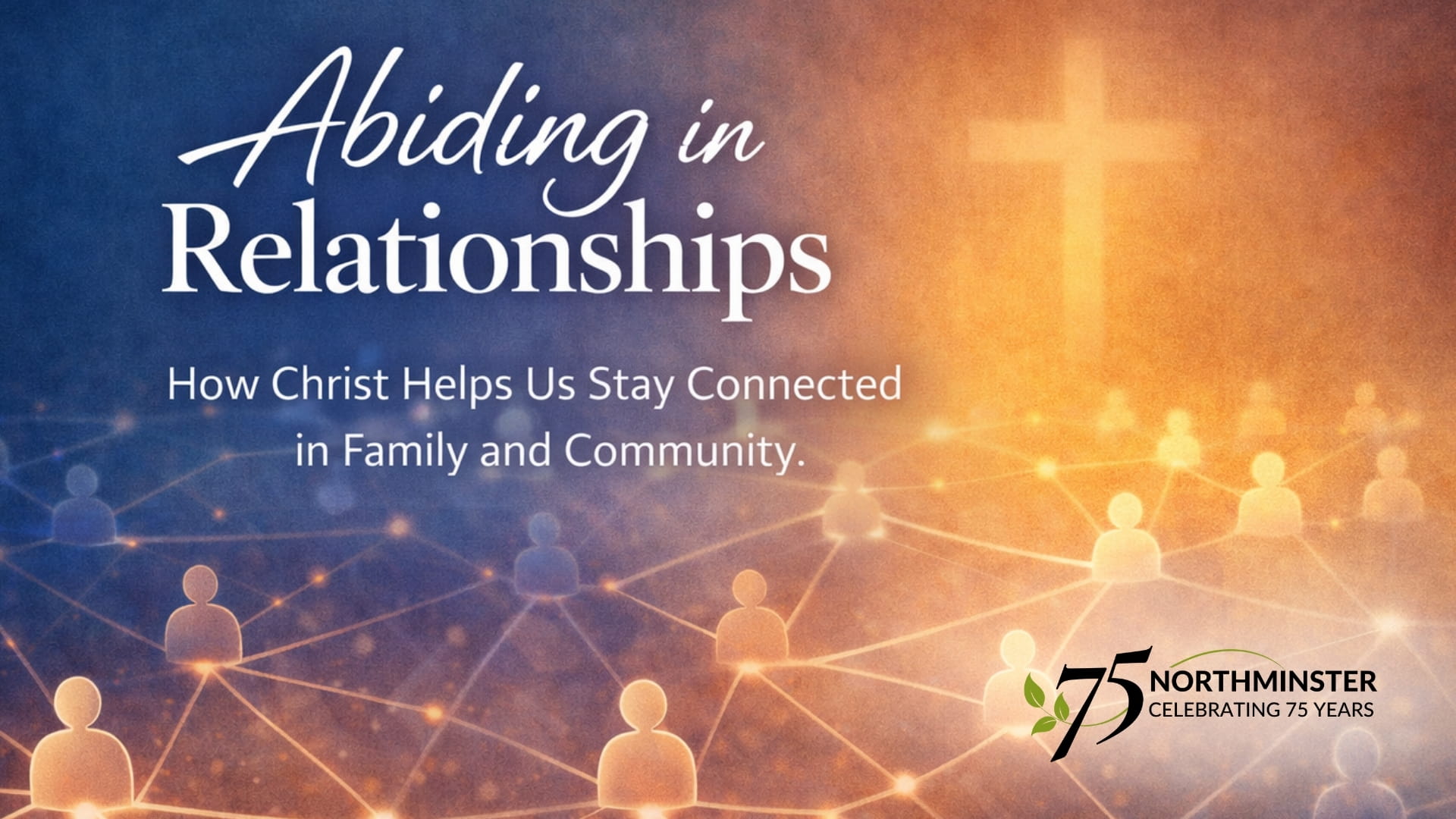 Abiding in Relationships Sermon Series